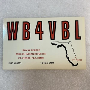 Tarjeta de radioaficionado QSL onda corta WB4VBL Roy W Pearce pies Pierce Florida EE. UU. - Imagen 1 de 3