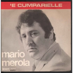 Mario Merola 45 RPM 7 " Cumpagno' E Cell / 'E Cumparielle/West Wnp 9 Nuovo - Foto 1 di 2