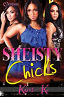 Sheisty Chicks Livre de Poche Kim K
