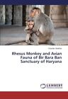 Rhesus Monkey And Avian Fauna Of Bir Bara Ban Sanctuary Of Haryana            <|