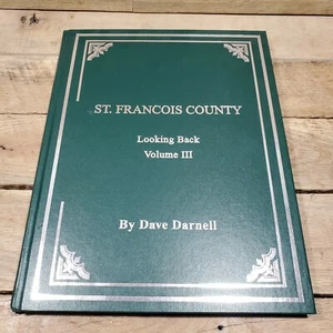 St Francois County Looking Back III By Dave Darnell Farmington Parkhills MO  - Picture 1 of 4