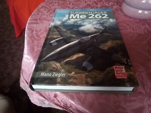 Ziegler: Turbinenjäger Messerschmitt Me 262 Geschichte/Luftwaffe/Buch/Jäger/sehr