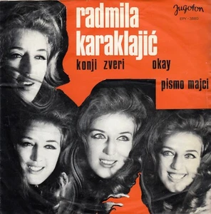 RADMILA KARAKLAJIC KONJI ZVERI / OKAY / PISMO MAJCI 1967 RECORD YUGOSLAVIA 7" PS - Bild 1 von 4
