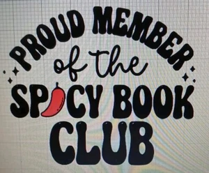 Proud Member Of The Spicy Book Club Decal - Picture 1 of 1
