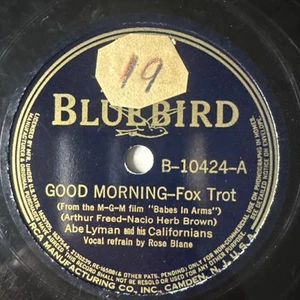 10" 78 RPM-Abe Lyman-Good Morning/Honest John/Bluebird B-10424 - Imagen 1 de 4