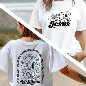 Jesus Blumen Shirt There Was Jesus Bibel Vers Shirt christliches T-Shirt - Bild 1 von 10