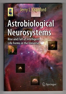 Astrobiologische Neurosysteme: Aufstieg und Fall intelligenter Lebensformen - Springer - Bild 1 von 1