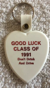 Good Luck Class of 1991 Don't Drink And Drive - KEY RING KEYCHAIN - Foto 1 di 2