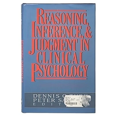 Reasoning, Inference, and Judgement in Clinical Psychiatry by Turk 1st Ed Book - Image 1 of 4
