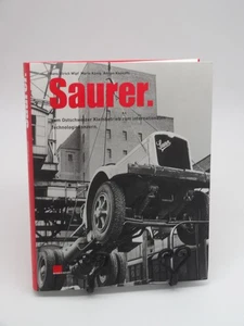 Saurer. Vom Ostschweizer Kleinbetrieb Arbon Schnauzen Automobilbau Motoren Rar - Picture 1 of 7