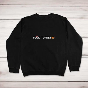 F*ck Turkey Christmas Jumper - Picture 1 of 3