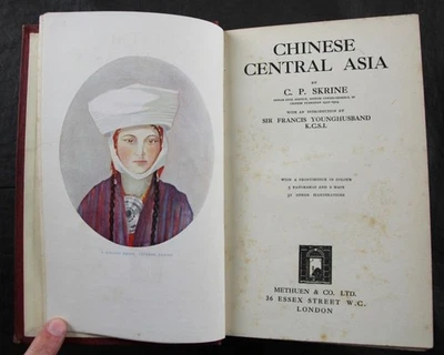 1926 SKRINE, CHINESE CENTRAL ASIA, TURKISTAN, CHINA, MAPS, PANORAMAS, PLATES, - Image 1 of 4