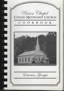 Union Chapel United Methodist Church Cookbook Eatonton, Georgia 2009 Recipes - Picture 1 of 1