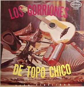LOS GORRIONES DEL TOPO CHICO - LP NEW SEALED ORFEON LP-12-250 USA RARE - Picture 1 of 3