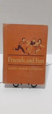 Friends And Fun - by Gates, Huber, & Salisbury - 1953 Grade School Reader - Image 1 of 4