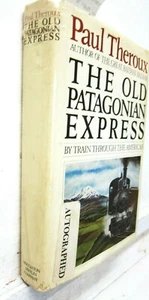 The Old Patagonian Express, P Theroux, 1979, H-Miff, 1st ed./ 1st print, SIGNED - Bild 1 von 10