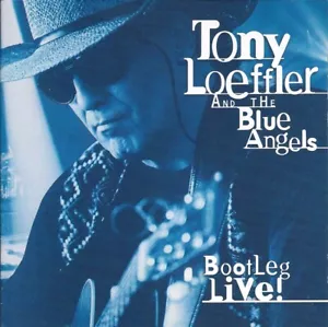 Tony Loeffler & the Blue Angels - Bootleg Live - used CD - Bild 1 von 1