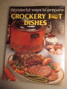 1979 Wonderful Ways to Prepare Crockery Pot Dishes Cookbook with recipes