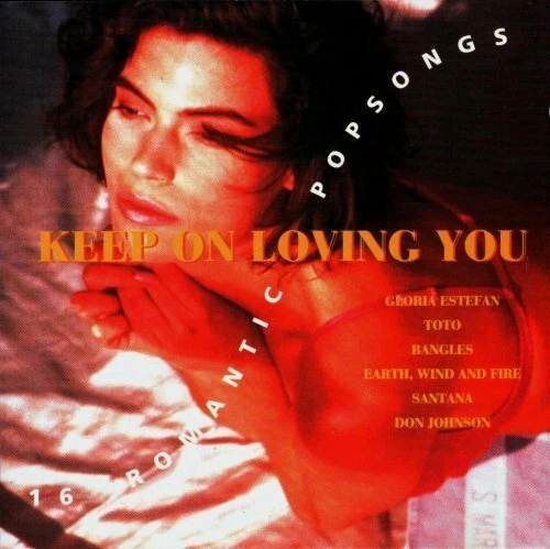 Keep on loving you-16 romantic Popsongs (Sony) REO Speedwagon, Bangles, C.. [CD] - Bild 1 von 1