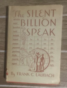 Frank Laubach THE SILENT BILLION SPEAK - 1943 Hardcover - Picture 1 of 10