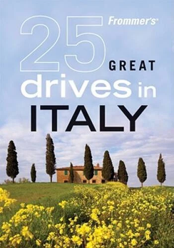 Frommers25 Great Drives in Italy (Best Loved Driving Tours) - Paperback - GOOD - Image 1 of 1