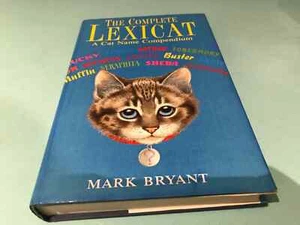 The Complete Lexicat A Cat Name Compendium Mark Bryant book - Picture 1 of 9