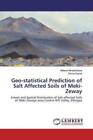 Geo-statistical Prediction of Salt Affected Soils of Meki-Zeway Extent and  6100