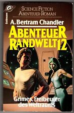 1 - A. Bertram Chandler, Abenteuer Randwelt 12, Grimes, Freibeuter des Weltraums
