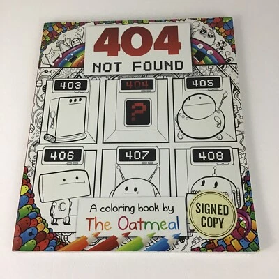 A Coloring Book By The Oatmeal 404 Not Found 2016 Learning And Coloring Book NEW - Image 1 of 4