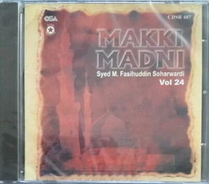 Makki Madni Vol 24 By Syed Fasihuddin Soharwardi - Islamic Naat CD - Imagen 1 de 2