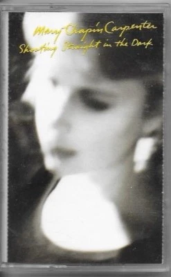 MARY CHAPIN CARPENTER-SHOOTING STRAIGHT IN THE DARK. CASSETTE. - Image 1 of 2