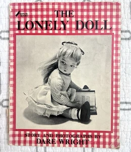 The Lonely Doll: Vintage First Edition (1957) Good Condition Dare Wright - Foto 1 di 8