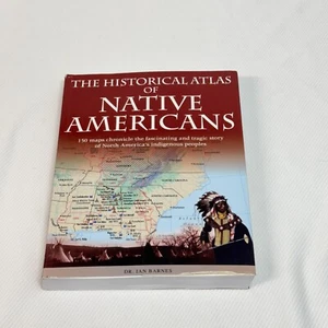 The Historical Atlas of Native Americans: - Picture 1 of 14