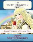 Tammy meets William Tell: Pre-Teen PARCHMENT Edition by Reynold Jay (English) Pa