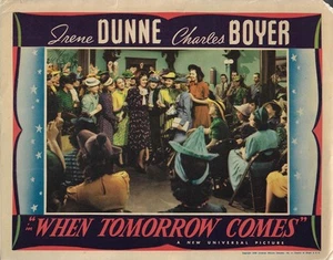When Tomorrow Comes,1939, Lobby Card 11x14  - Picture 1 of 1