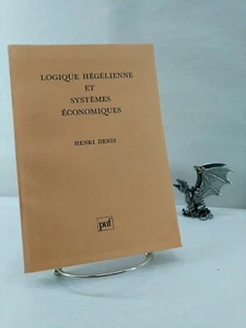 Logique hégélienne et systèmes économiques, Henri Denis 1984 - Picture 1 of 6