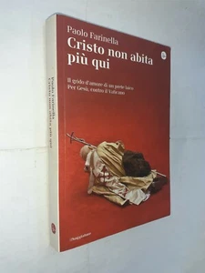 CRISTO NON ABITA PIU' QUI - PAOLO FARINELLA - SAGGIATORE - 2013 - Picture 1 of 1