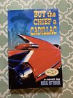 Buy the Chief a Cadillac by Rick Steber Signed