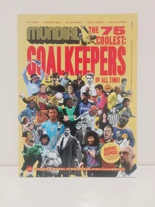 Mundial Magazine Issue 26 The 75 Coolest Goalkeepers Of All Time Football Soccer - Bild 1 von 4