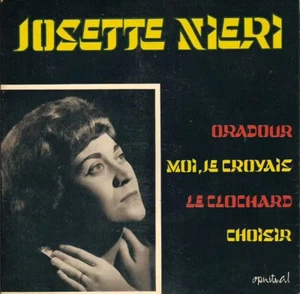 45T VINYL 7' JOSETTE NIERI ORADOUR / LE CLOCHARD / WÄHLEN USW. - Bild 1 von 1