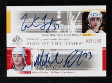 2004-05 SP Authentic Sign of the Times Dual Michael Ryder Patrice Bergeron Auto