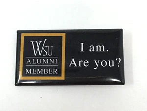 Pulsante Pinback WSU Alumni Member I Am Are You? Wichita Kansas - Foto 1 di 2