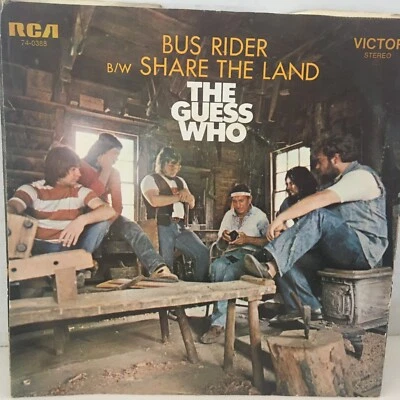 THE  GUESS   WHO      45   SINGLE, BUS   RIDER  / SHARE THE LAND - Image 1 of 2