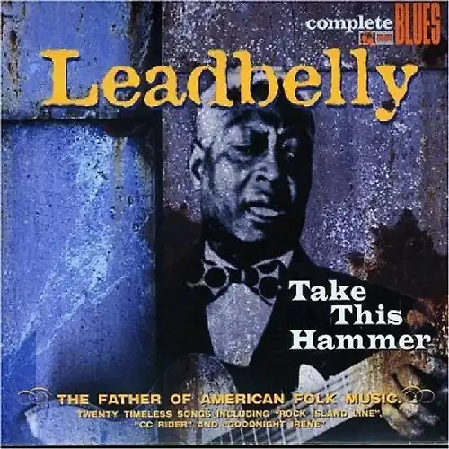 Leadbelly - Take This Hammer - Bild 1 von 1