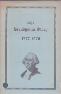The Brandywine Story 1777-1970 Brandywine Battlefield Park Commission-History VG - Imagen 1 de 1