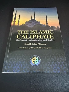 The Islamic Caliphate It’s Correct Understanding And Reality - Picture 1 of 3