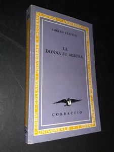 Angelo Frattini La donna su misura Corbaccio 1935 - Foto 1 di 1