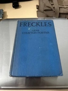 Freckles by Gene Stratton-Porter (1916, Hardcover) Antique Vintage Novel - Picture 1 of 10