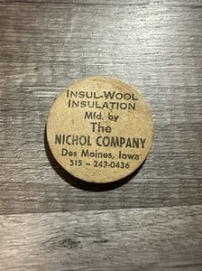Des Moines, Iowa Wooden Nickel Token - The Nichol Company Insul-Wool Insulation