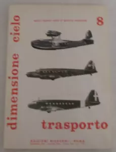 Dimensione Cielo 8: Trasporto (Italian Planes in World War II, Italian Text) - Picture 1 of 7